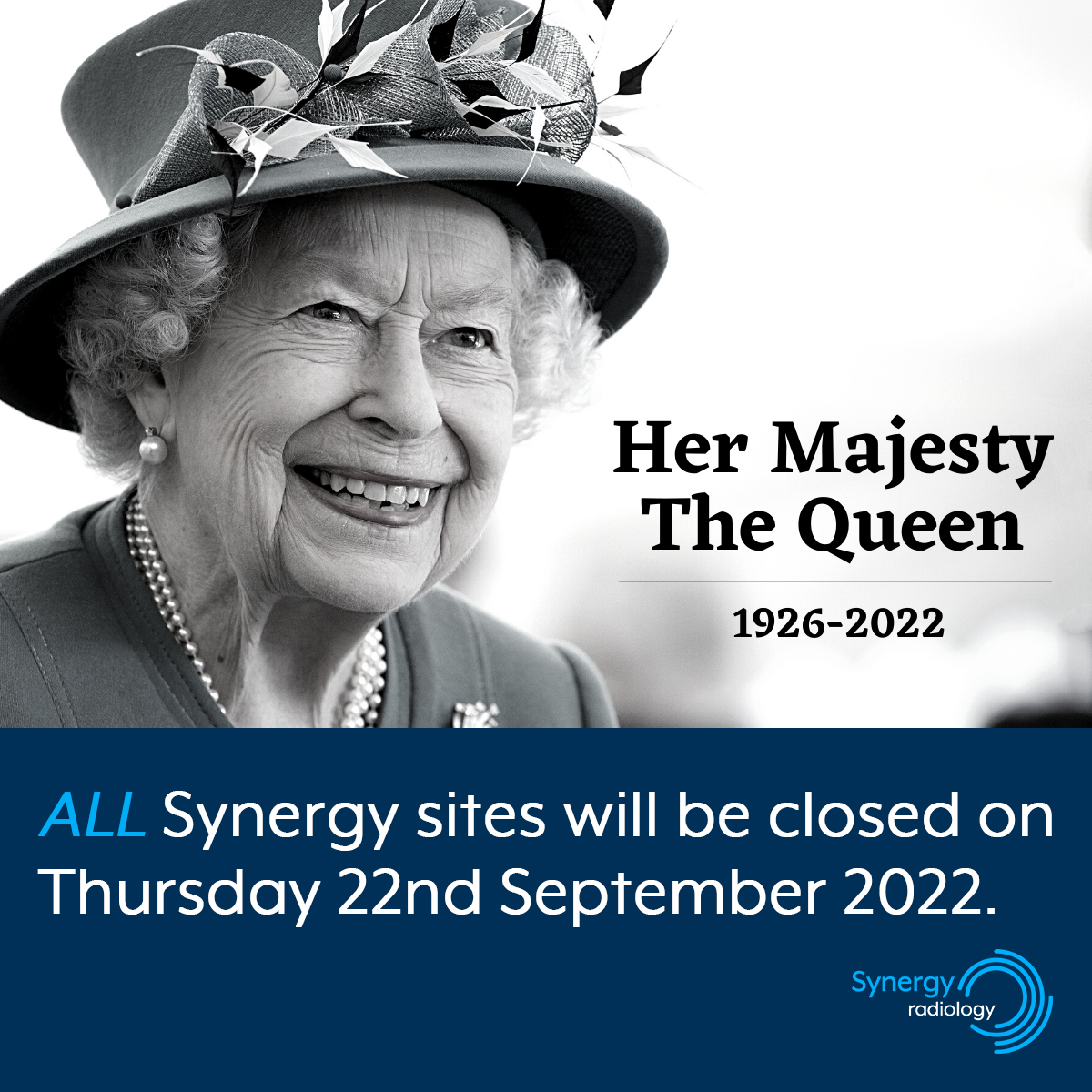 Day of mourning for Queen Elizabeth II - Synergy Radiology